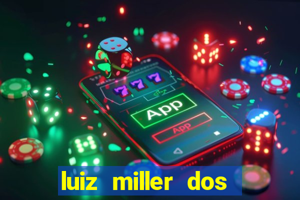 luiz miller dos santos martinho